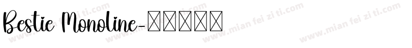 Bestie Monoline字体转换